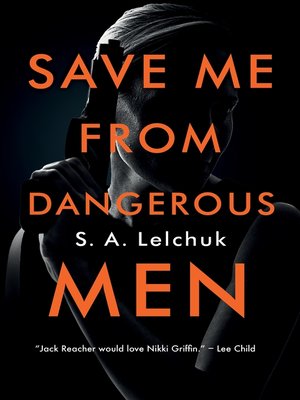 cover image of Save Me from Dangerous Men